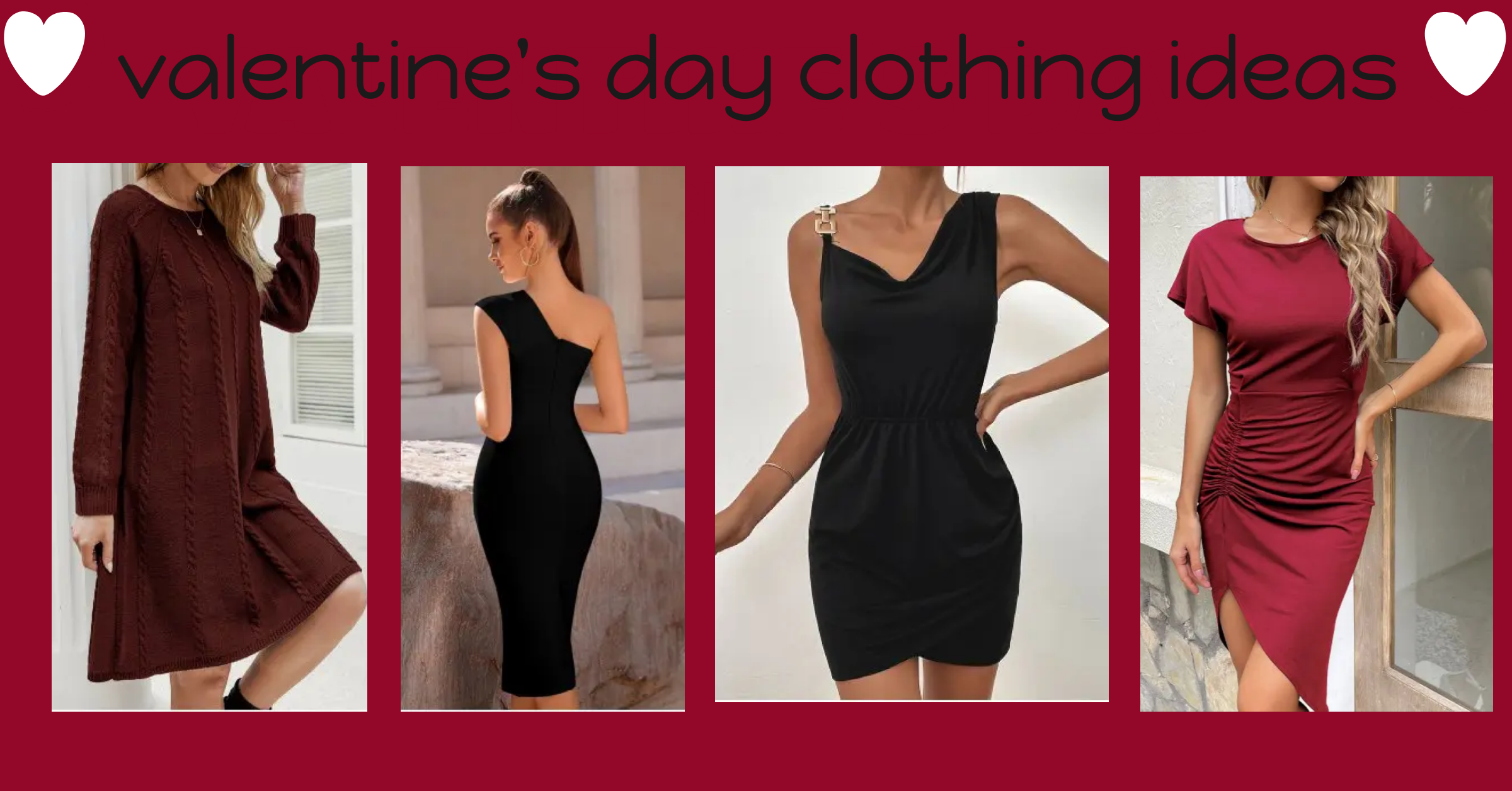 Valentine's Day Outfits That Never Leave Style